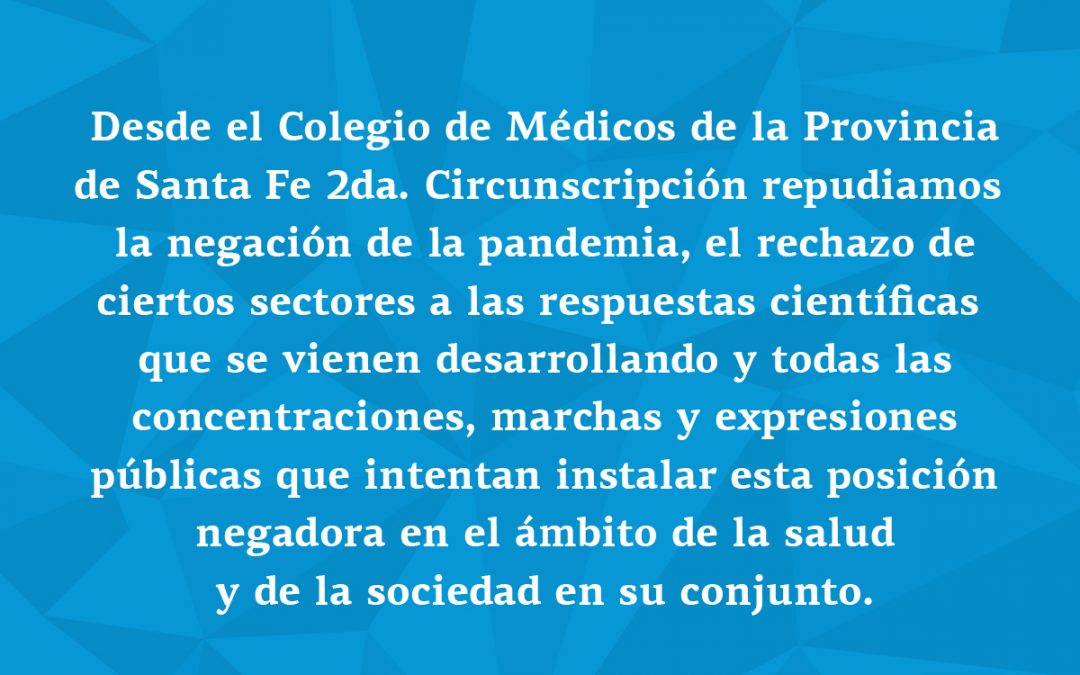 Repudiamos la negación de la pandemia y todas las manifestaciones públicas que defienden esta posición.
